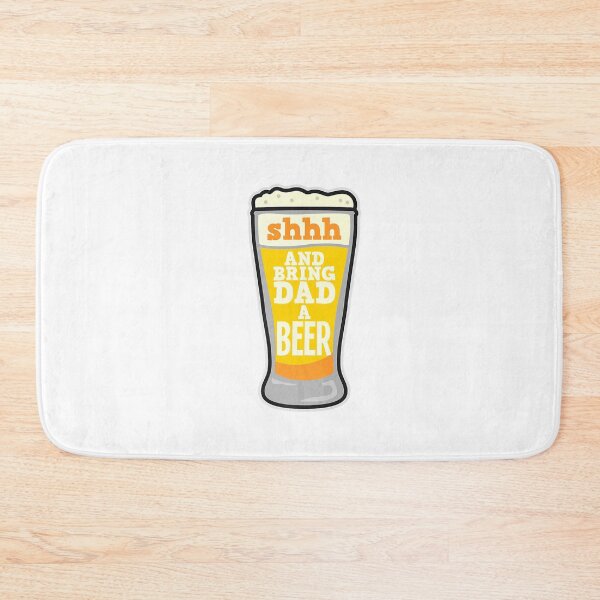 Item preview, Beer drinking dad gift "Shhh and bring dad a beer" designed and sold by ETIndustries.