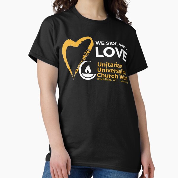 We Side With Love (yellow & white on black) Classic T-Shirt