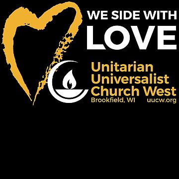 Artwork thumbnail, We Side With Love (yellow & white on black) by UUCW