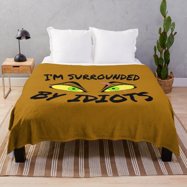 Item preview, I'm Surrounded By Idiots designed and sold by MrPieCrust.