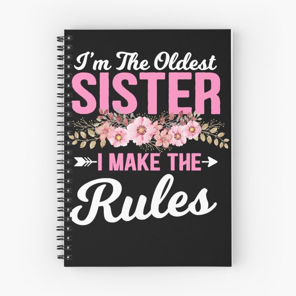 Item preview, I'm The Oldest Sister I Make The Rules Funny Sibling Gift  designed and sold by TheCrownPr.
