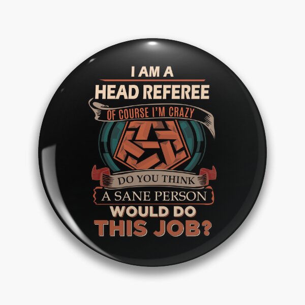 Item preview, Head Referee T Shirt - Sane Person Job Gift Item Tee designed and sold by vonnie38uo.