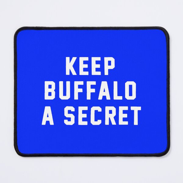 Item preview, Keep Buffalo A Secret designed and sold by BfloSportsStore.