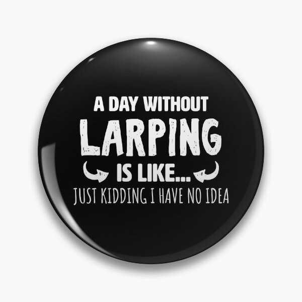 Item preview, A Day Without Larping designed and sold by FanaticTee.