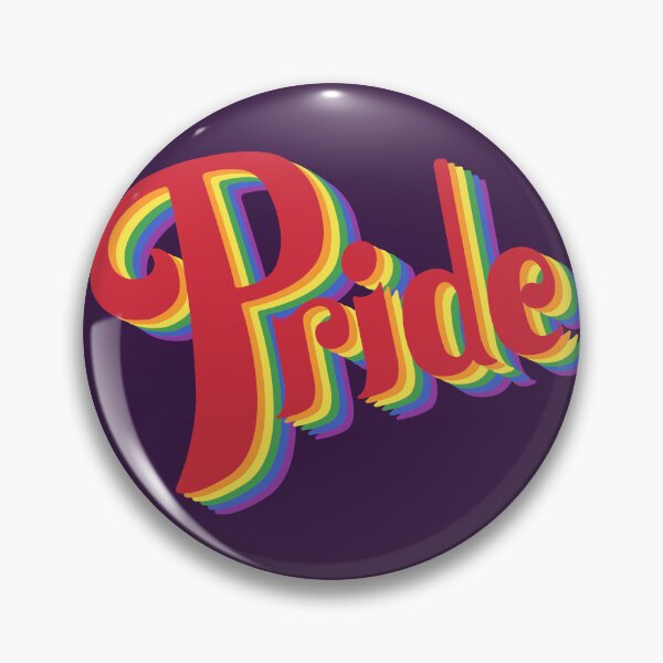 Pride Rainbow Slogan Pin
