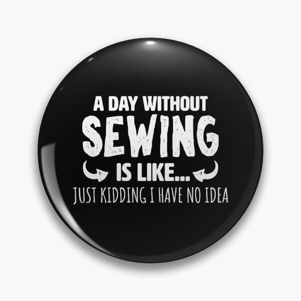 Item preview, A Day Without Sewing designed and sold by FanaticTee.
