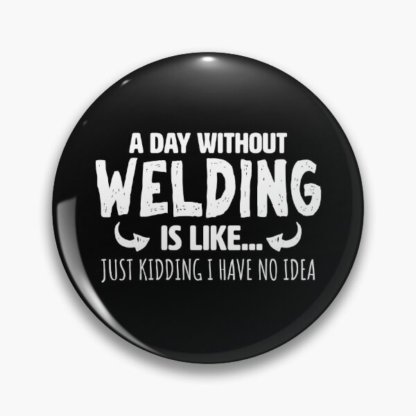 Item preview, A Day Without Welding designed and sold by FanaticTee.