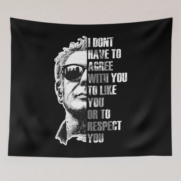 Item preview, Anthony Bourdain I DONT HAVE TO AGREE designed and sold by Danieledna394.