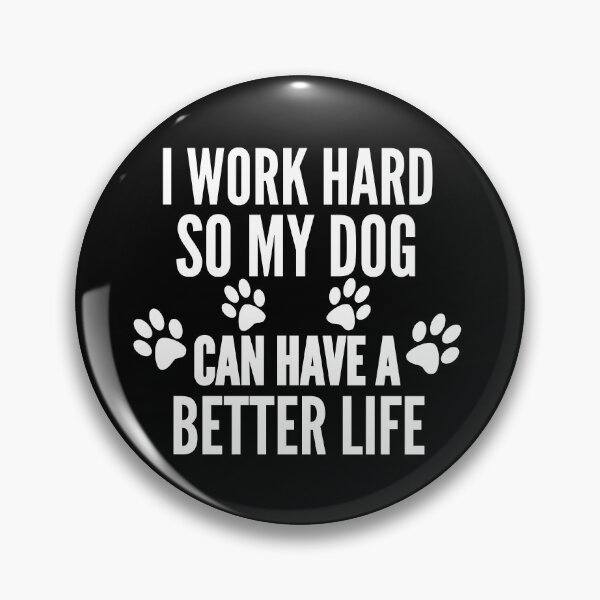 Item preview, I Work Hard So My Dogs Can Have A Better Life Funny Vintage designed and sold by Georgiodaccache.