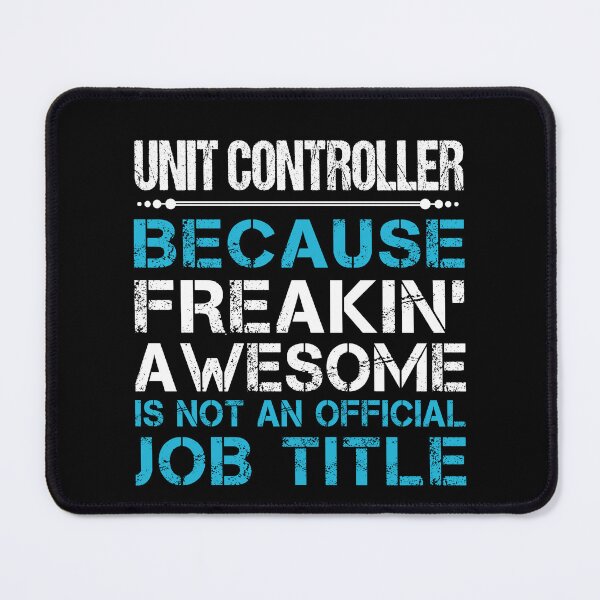 Item preview, Unit Controller T Shirt - Freaking Awesome Job Gift Item Tee designed and sold by oetate4774.
