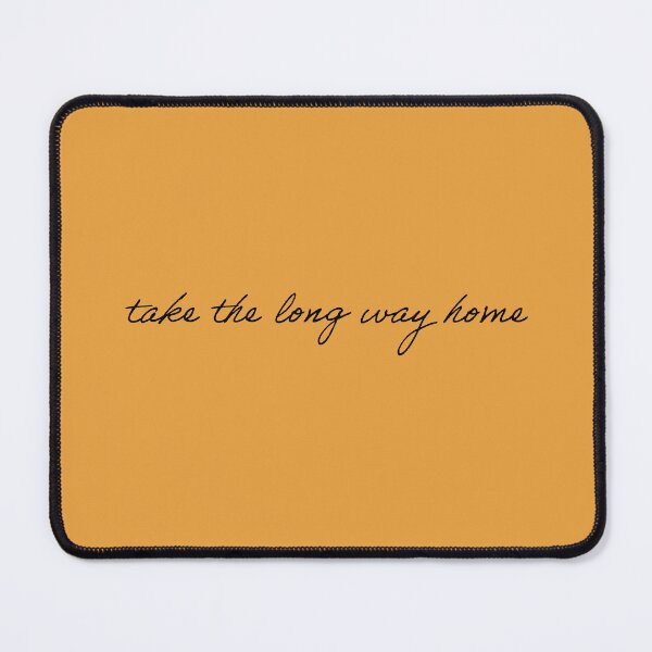 Item preview, "take the long way home" designed and sold by Feel-GoodPrints.