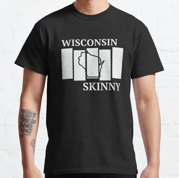 Wisconsin Skinny back in the day Classic T-Shirt