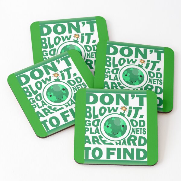 Item preview, Don't blow it good planets are hard to find    Change your Nature  designed and sold by SpArtk.