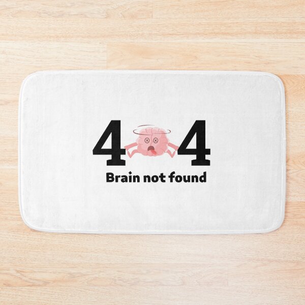 Item preview, 404 Brain Not Found designed and sold by Aryaam.