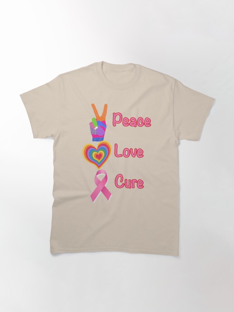 Alternate view of Peace Love Cure Breast Cancer Classic T-Shirt