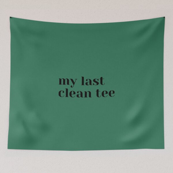 Item preview, My last clean tee     designed and sold by DCdesignss.