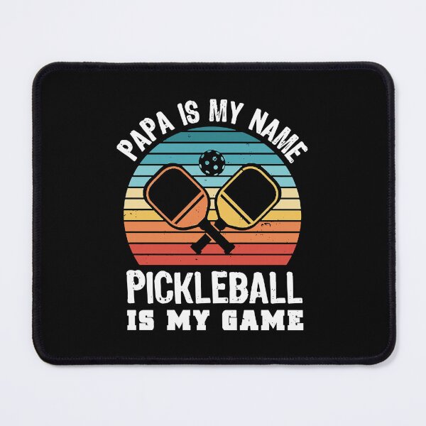 Item preview, Papa is my name pickleball is my game designed and sold by SweetTea4U.