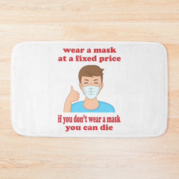 Item preview, wear a mask at a fixed price, if you don't wear a mask you can die designed and sold by Cellara91.