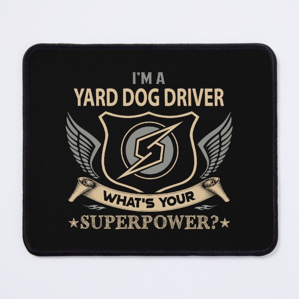 Item preview, Yard Dog Driver T Shirt - What Is Your Superpower Job Gift Item Tee designed and sold by nutallrosario.
