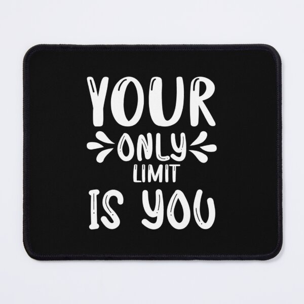 Item preview,  Your only limit is you designed and sold by ArtbyJamasin.