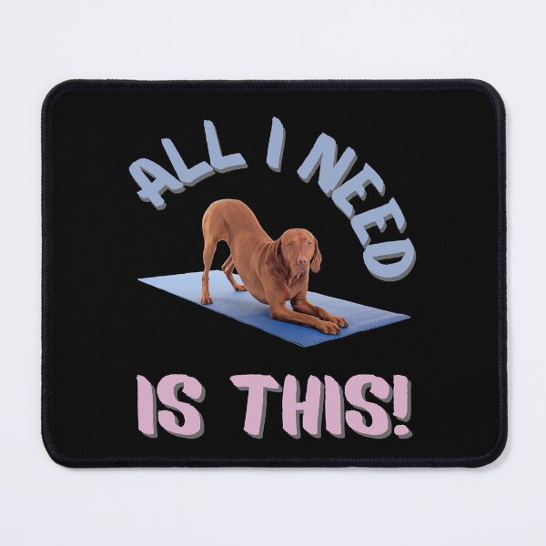 Item preview, All I need is love and yoga and a dog designed and sold by 1DaisyChainLane.