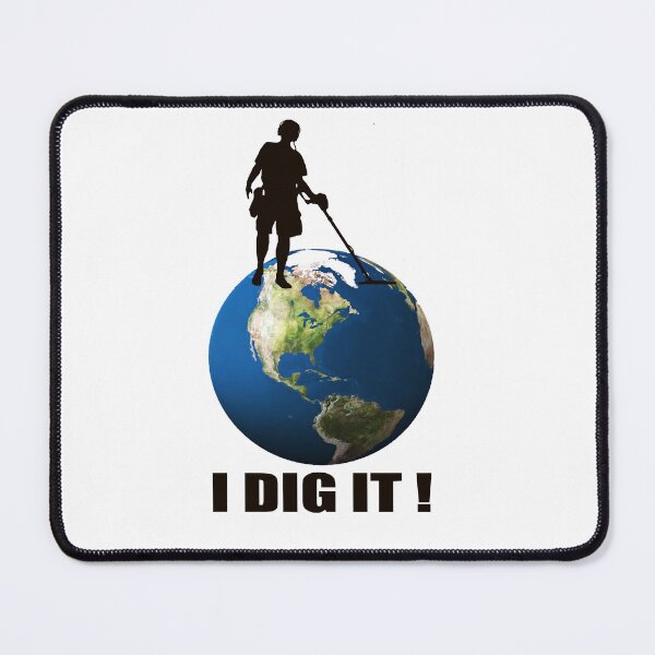 Item preview, I Dig It designed and sold by KevinDale8.
