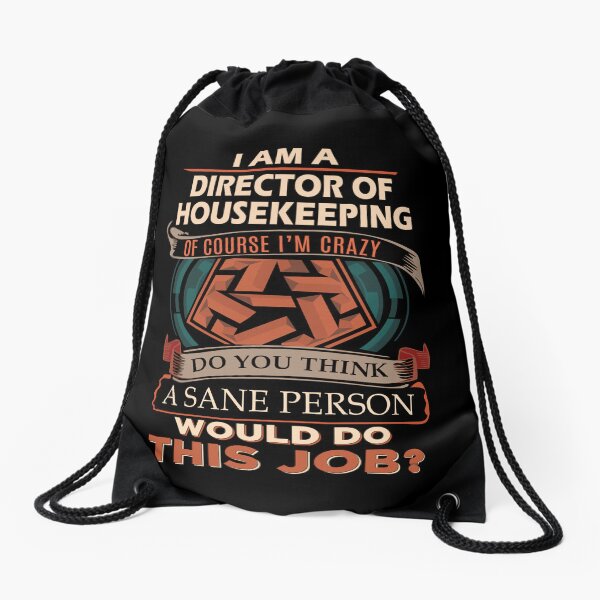 Item preview, Director Of Housekeeping T Shirt - Sane Person Job Gift Item Tee designed and sold by vonnie38uo.