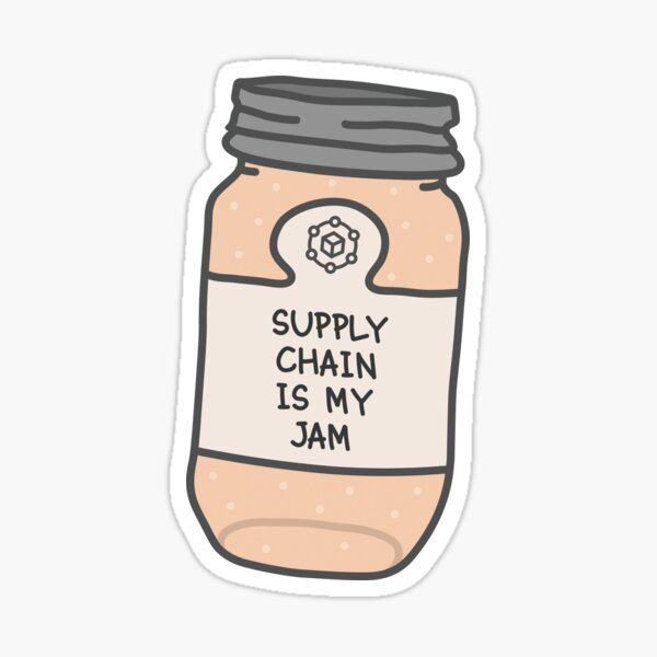 Supply Chain Is My Jam Sticker