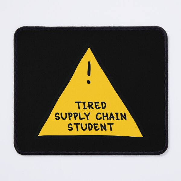 Item preview, ⚠ Tired Supply Chain Student ⚠ designed and sold by orlumbuspirate.