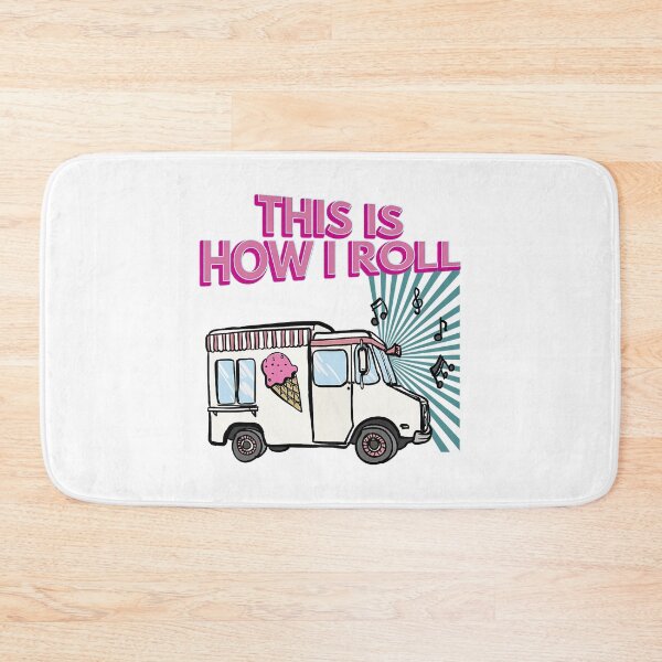 Item preview, This Is How I Roll Funny Casual Ice Cream Truck designed and sold by larryscott84.