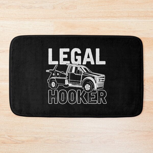 Item preview, Legal Hooker Tow Truck Driver designed and sold by larryscott84.