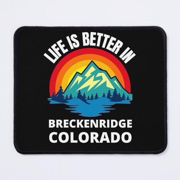 Item preview, Copy of Life Is Better In Breckenridge Colorado Mountain City designed and sold by RGRamsey.