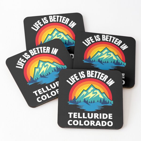 Item preview, Life Is Better In Telluride Colorado Mountain City designed and sold by RGRamsey.