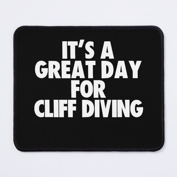 Item preview, It's a Great Day For Cliff Diving designed and sold by kindxinn.