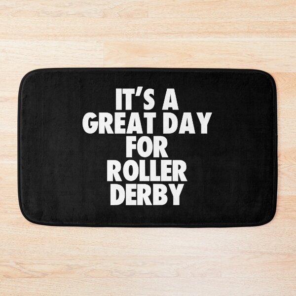 Item preview, It's a Great Day For Roller Derby designed and sold by kindxinn.