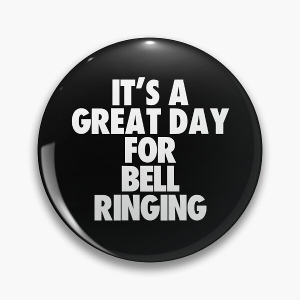 Item preview, It's a Great Day For Bell Ringing designed and sold by kindxinn.