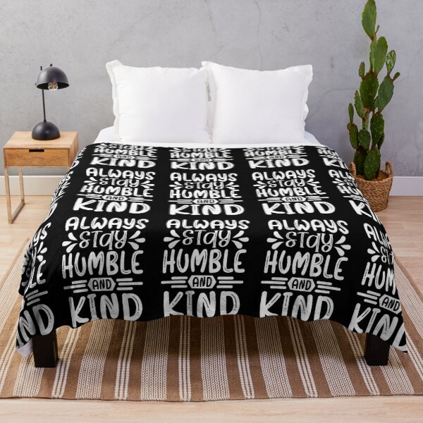 Item preview, always stay humble and kind designed and sold by ArtbyJamasin.
