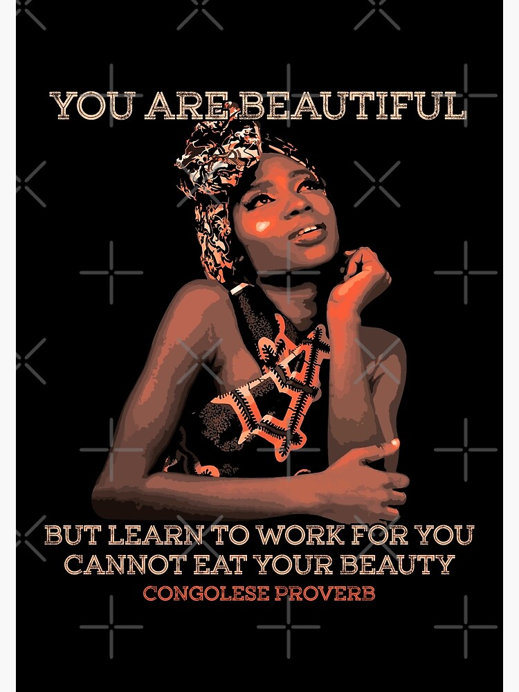 "You Are Beautiful, African Proverb, Congo, African Heritage