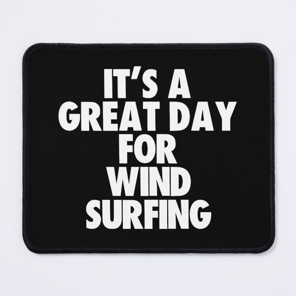 Item preview, It's a Great Day For Wind Surfing designed and sold by kindxinn.