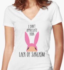 I Don't Appreciate Your Lack Of Sarcasm Women's Fitted V-Neck T-Shirt