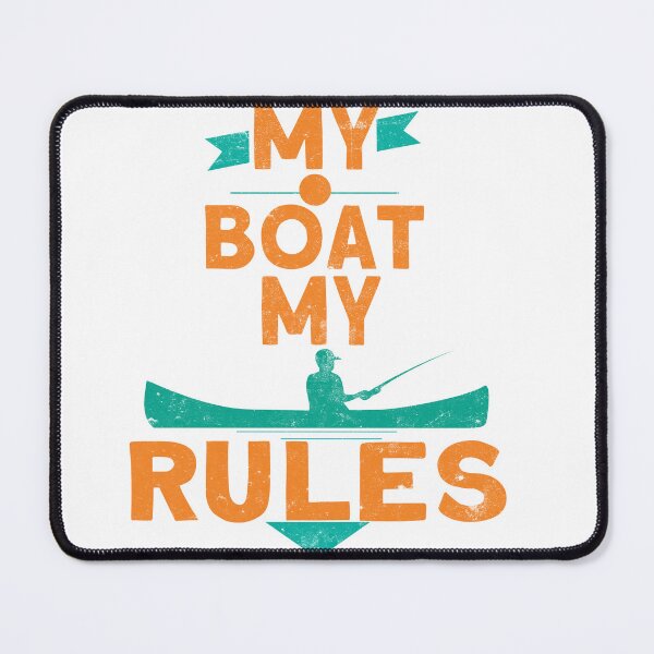 Item preview, My Boat My Rules designed and sold by Wildchagapicker.