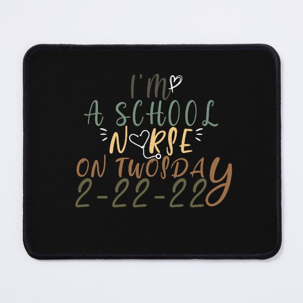 Item preview, I'm A School Nurse On Twosday Funny February 22nd 2022 designed and sold by Laura J Devera ⭐⭐⭐⭐⭐.