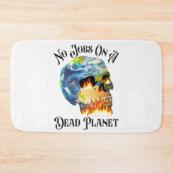 Item preview, No Jobs On A Dead Planet designed and sold by Wheeler-Styl3.