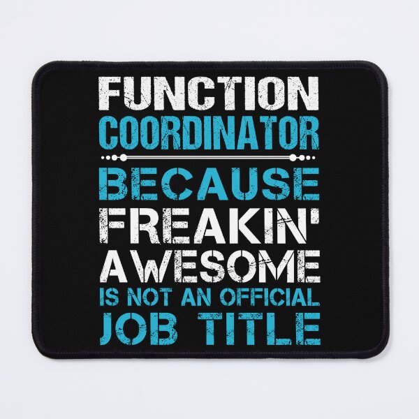 Item preview, Function Coordinator T Shirt - Freaking Awesome Job Gift Item Tee designed and sold by oetate4774.
