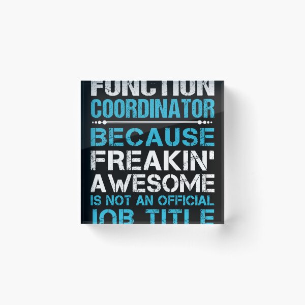 Item preview, Function Coordinator T Shirt - Freaking Awesome Job Gift Item Tee designed and sold by oetate4774.