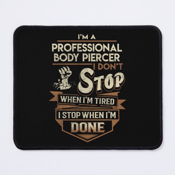 Item preview, Professional Body Piercer T Shirt - I Stop When Done Job Gift Item Tee designed and sold by natalinedk.