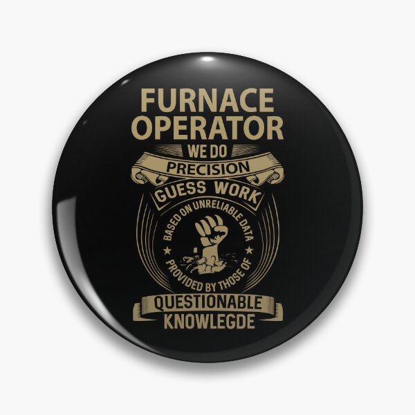 Item preview, Furnace Operator T Shirt - We Do Precision Job Gift Item Tee designed and sold by paneczkopat.