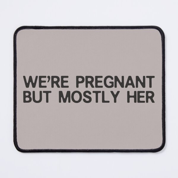 Item preview, We're Pregnant But Mostly Her designed and sold by alenaz.