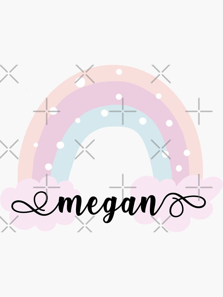 Megan Name With Pastel Rainbow Sticker By Lotusprints9 Redbubble