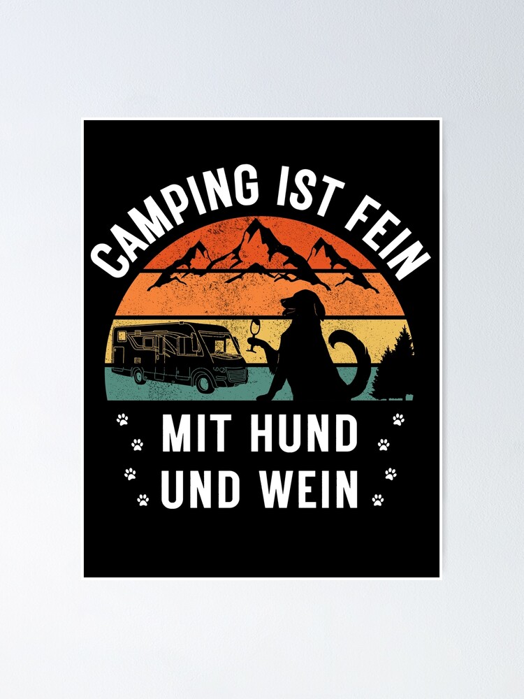 "Camping mit Hund Wohnmobil Geschenk Camper Wohnmobilfahrer " Poster